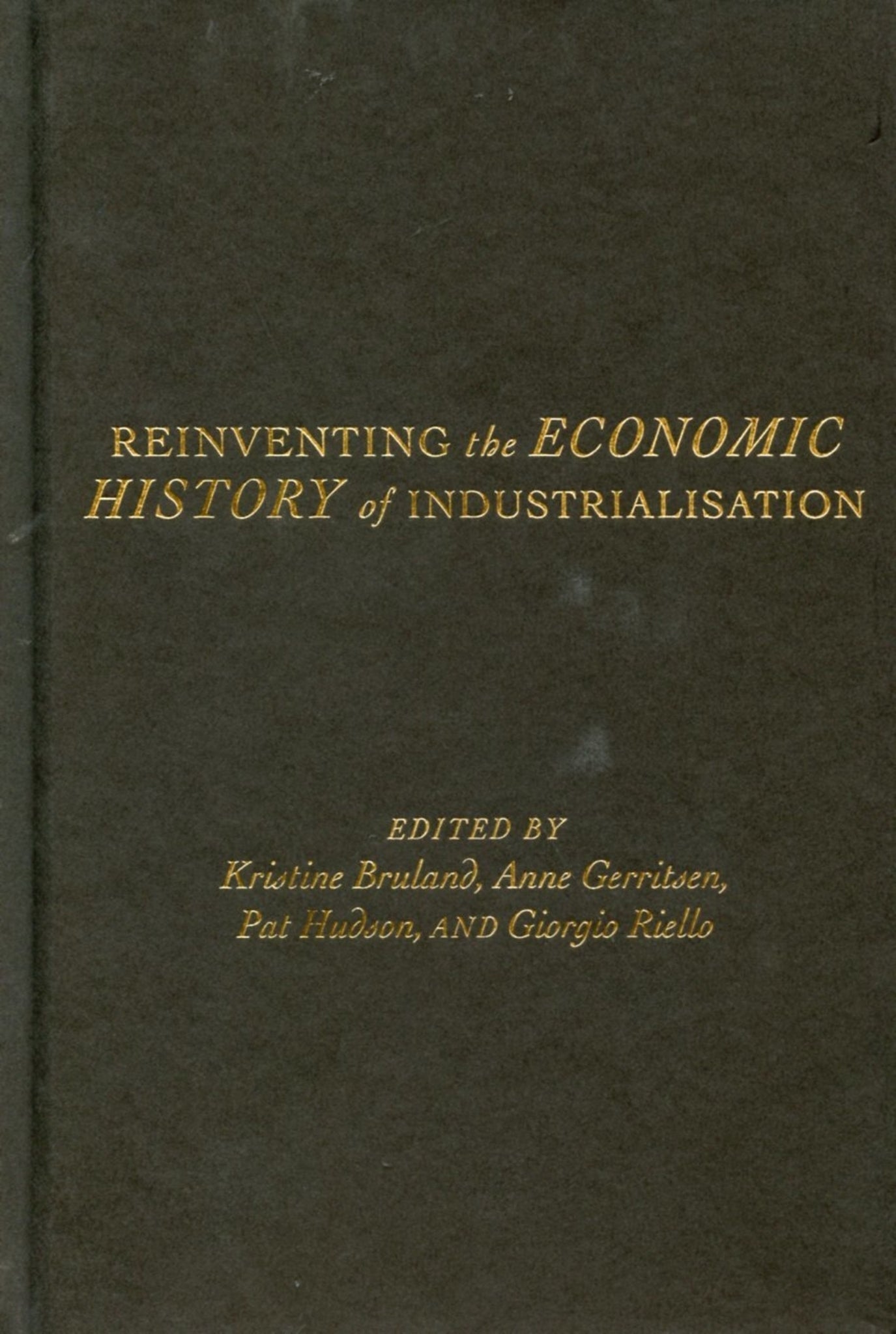 Reinventing the Economic History of Industrialisation